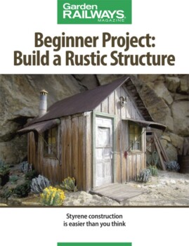 Build a Rustic Structure | Garden Railways Magazine