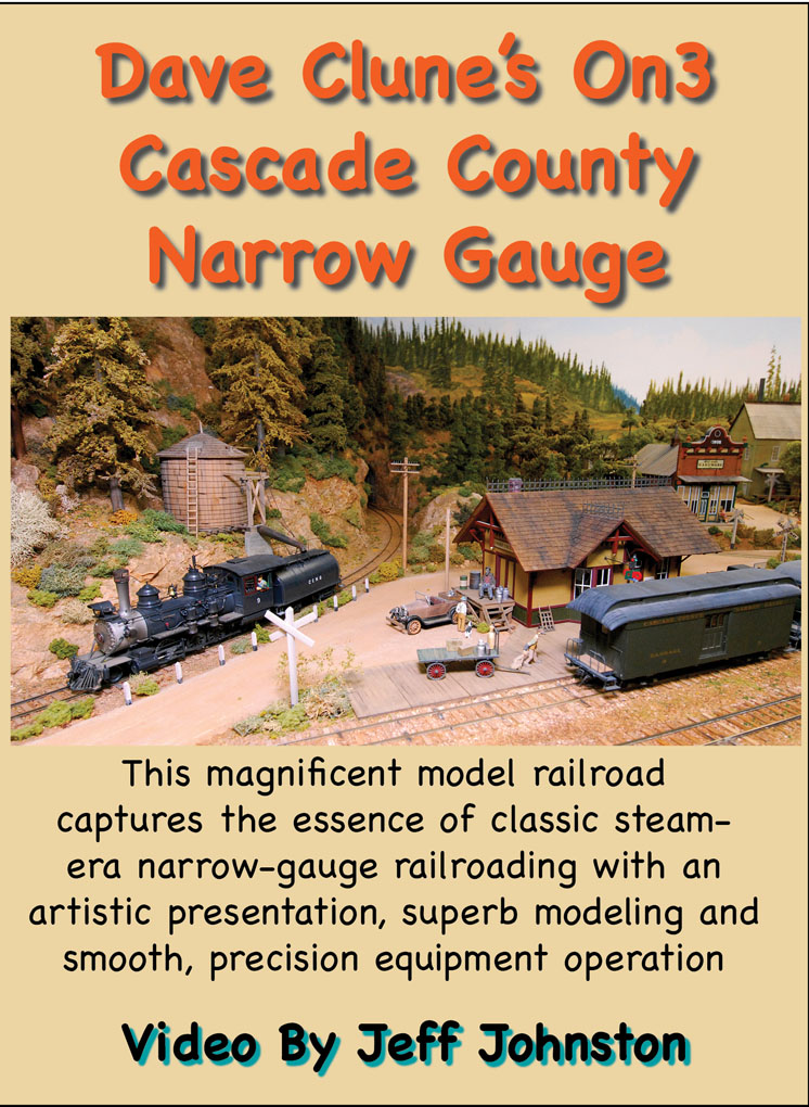 Dave Clune’s Cascade County Narrow Gauge