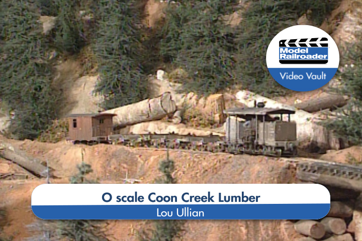 MRVP Video Vault – Layout Tour: Lou Ullian’s O scale Coon Creek Lumber Co.