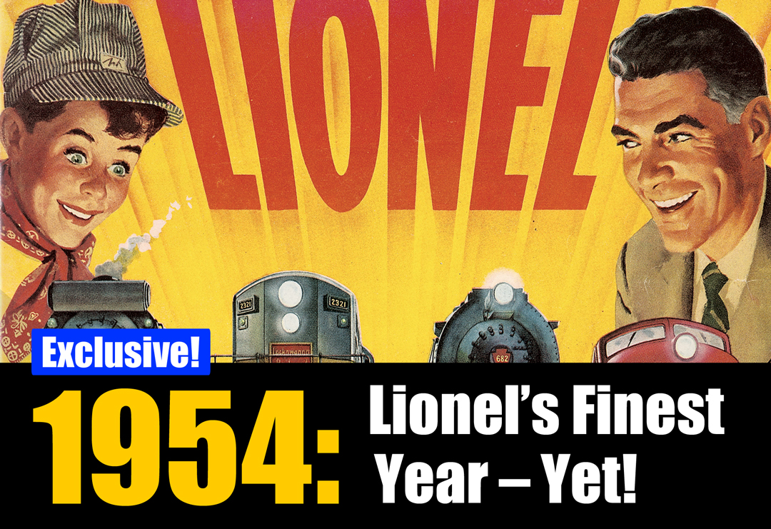 Lionel Trains a look at 1954 Lionel s finest year the second of