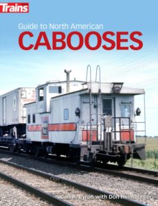 Guide to North American Cabooses Carl Byron with Don Heimburger