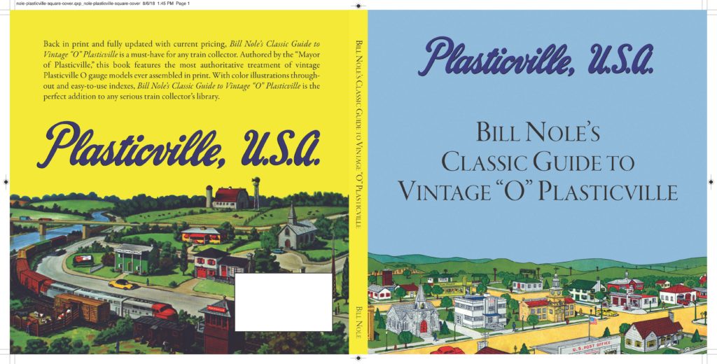 2020 edition of Plasticville, U.S.A.: Bill Nole’s Classic Guide to Vintage “O” Plasticville