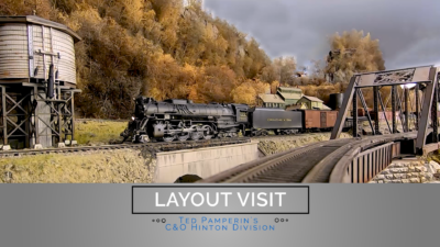 Layout Visit: Ted Pamperin’s C&O Hinton Division in HO scale