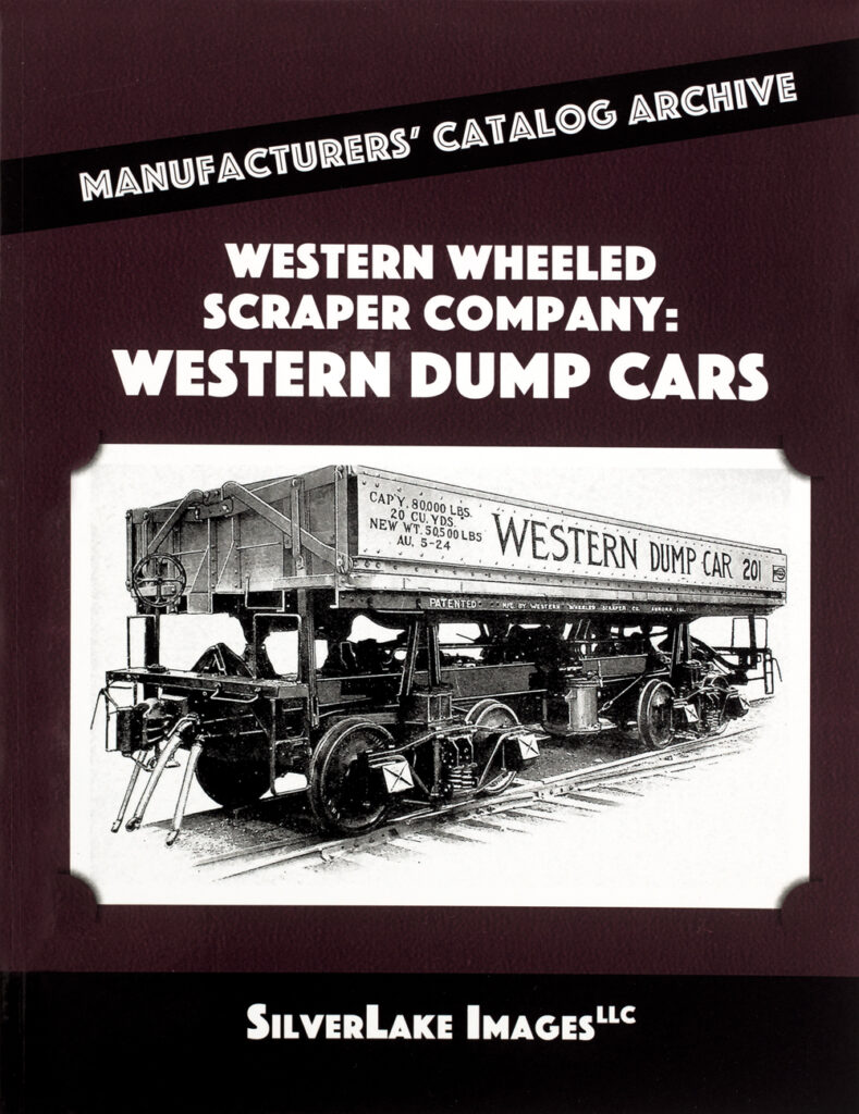 Ron’s Books Western Wheeled Scraper Company: Western Dump Cars book