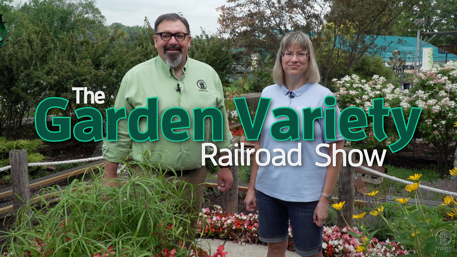 The Garden Variety Railroad Show: Visiting the Burlington Garden Center, Episode 5