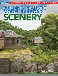 Cover of Building Realistic Model Railroad Scenery book