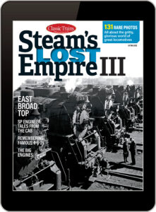 Steam's Lost Empire III Classic Trains Magazine
