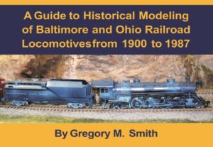 Cover of Modeling Baltimore and Ohio Locomotives book
