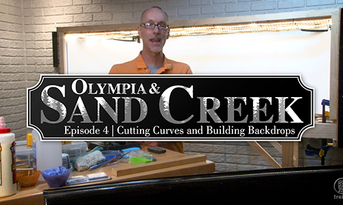 Olympia & Sand Creek, Episode 4 | Cutting curves and building backdrops