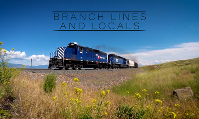 Big Skies & Iron Rails, Branch Lines and Locals